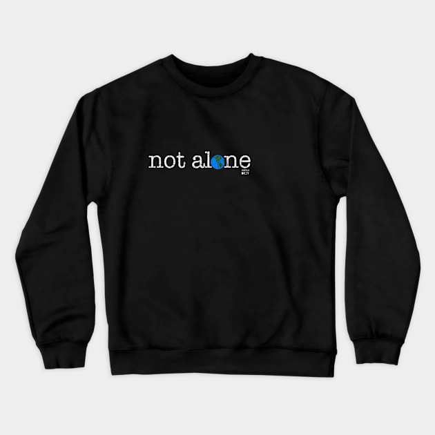 not alone - short film Crewneck Sweatshirt by ZoinksTeez